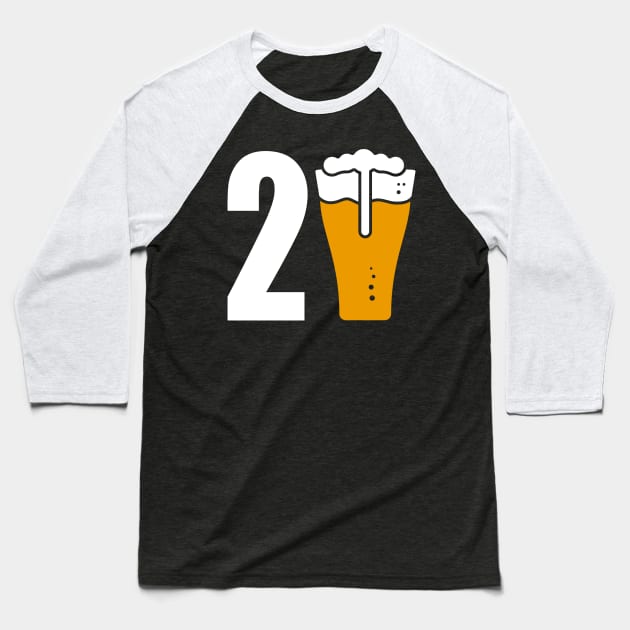 I'm 20 beers old Baseball T-Shirt by TeesbyJohn